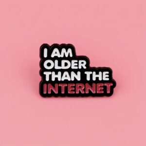 I am older than the internet