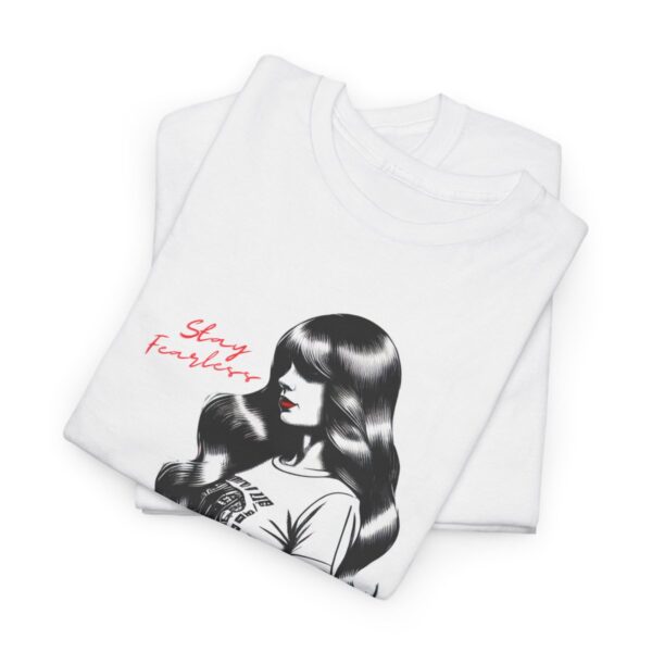 "Stay Fearless T-Shirt – Inspirational Taylor Swift Fan Apparel, Perfect Gift for Swifties and Motivational Outfit" - Image 2