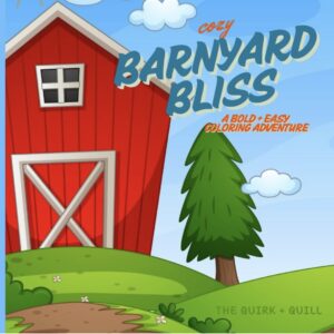 Cozy Barnyard Bliss: A Bold + Easy Coloring Adventure